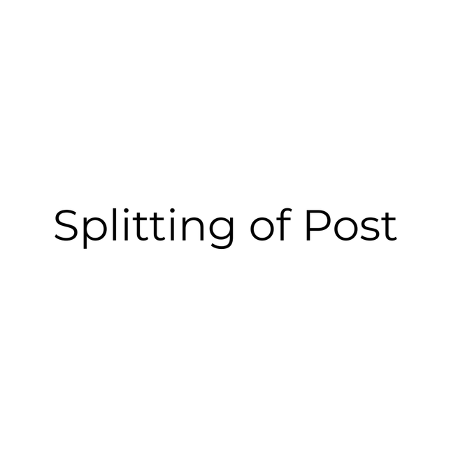 Splitting of Post